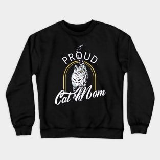 Proud Cat Mom Crewneck Sweatshirt